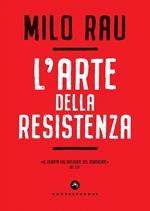 L' arte della resistenza