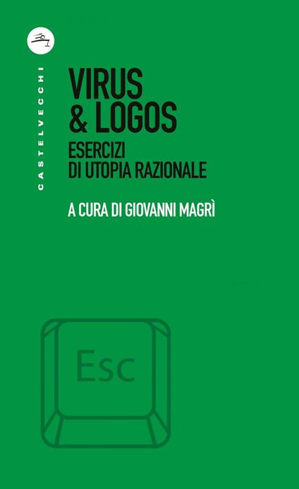 Virus & logos. Esercizi di utopia razionale - Giovanni Magrì - ebook