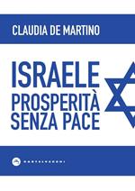 Israele. Prosperità senza pace