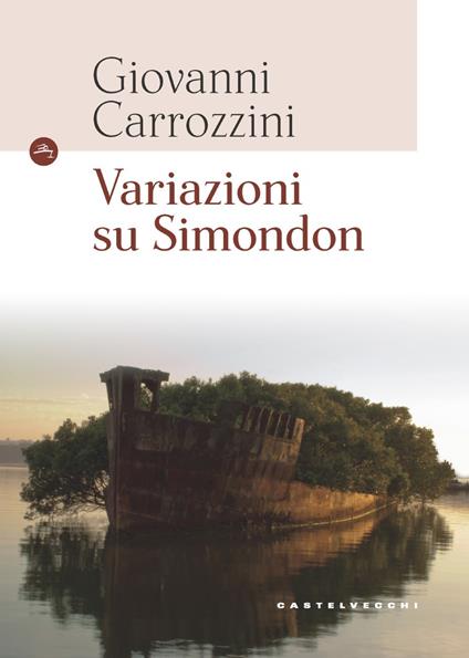 Variazioni su Simondon - Giovanni Carrozzini - copertina