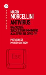 Antivirus. Una società senza sistemi immunitari alla sfida del Covid-19