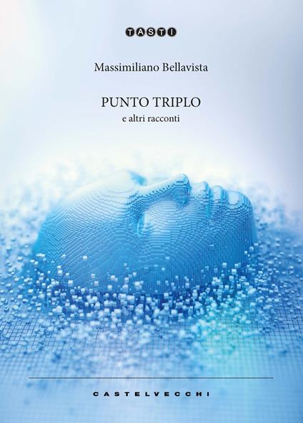 Punto triplo e altri racconti - Massimiliano Bellavista - copertina
