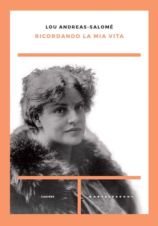 Ricordando la mia vita - Lou Andreas-Salomé,Uta Olivieri - ebook