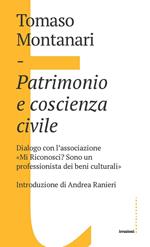 Patrimonio e coscienza civile. Dialogo con l'associazione «Mi Riconosci? Sono un professionista dei beni culturali»