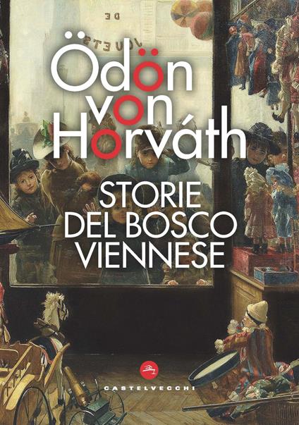 Storie del bosco viennese - Ödön von Horváth - copertina