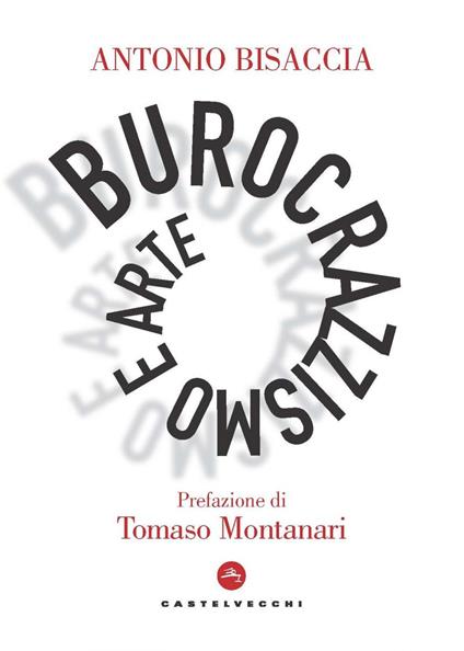 Burocrazzismo e arte. Cronaca di un'equiparazione cosmetica nell'Alta Formazione Artistica, Musicale e Coreneutica - Antonio Bisaccia - ebook