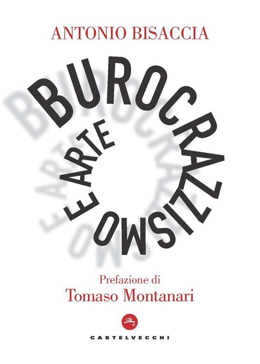 Burocrazzismo e arte. Cronaca di un'equiparazione cosmetica nell'Alta Formazione Artistica, Musicale e Coreneutica - Antonio Bisaccia - ebook