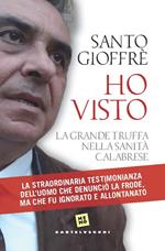 Ho visto. La grande truffa nella sanità calabrese