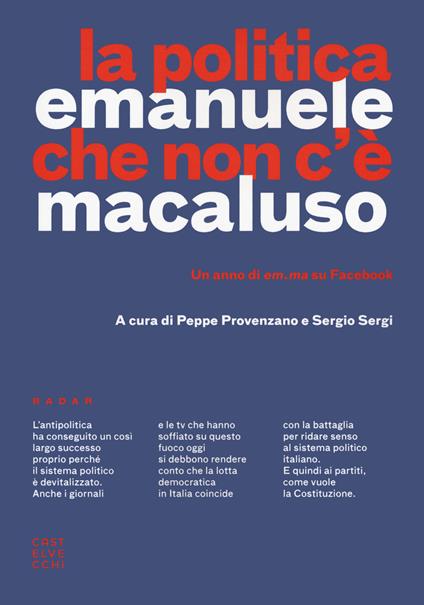 La politica che non c'è. Un anno di em.ma su Facebook - Emanuele Macaluso - copertina