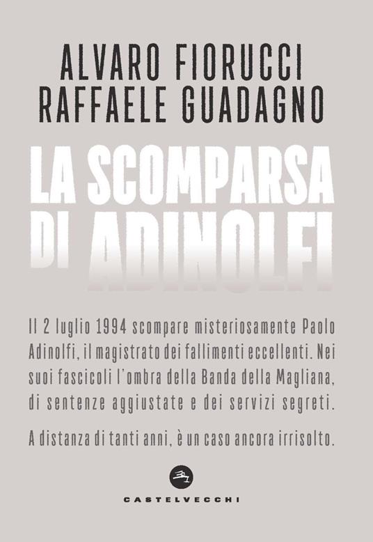 La scomparsa di Adinolfi - Alvaro Fiorucci,Raffaele Guadagno - copertina