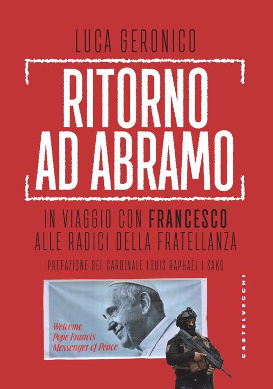 Ritorno ad Abramo. In viaggio con Francesco alle radici della fratellanza - Luca Geronico - copertina