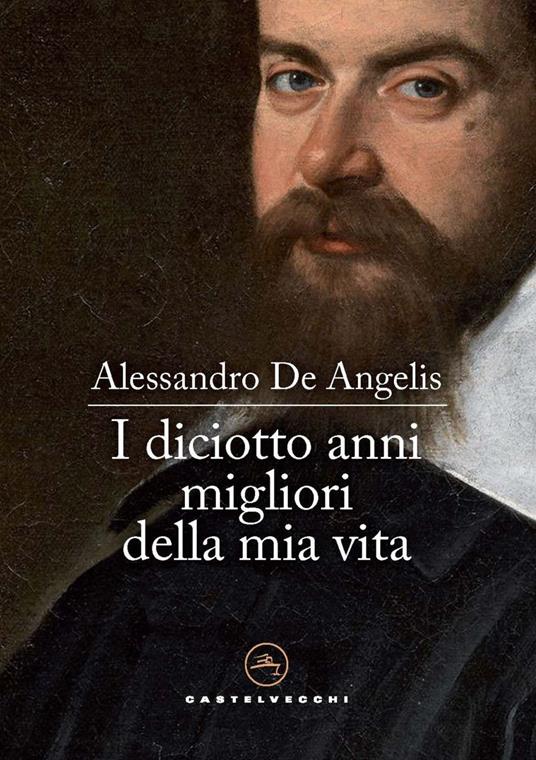 I diciotto anni migliori della mia vita - Alessandro De Angelis - ebook