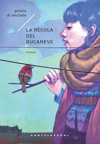La regola del bucaneve - Grazia Di Michele - ebook