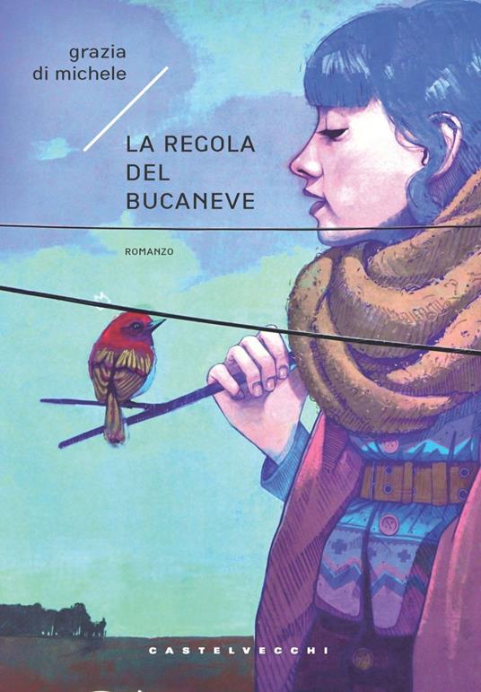 La regola del bucaneve - Grazia Di Michele - ebook