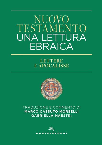 Nuovo Testamento. Una lettura ebraica. Lettere e Apocalisse - copertina