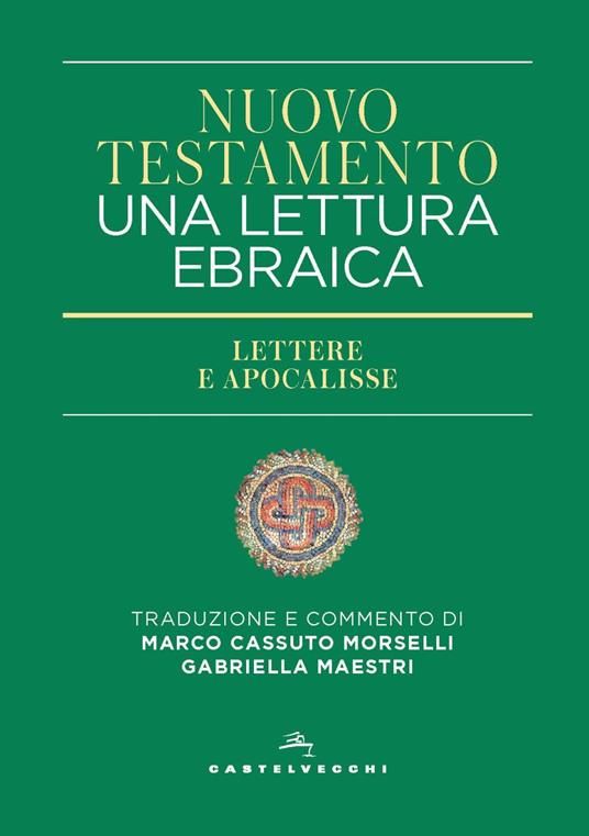 Nuovo Testamento. Una lettura ebraica. Lettere e Apocalisse - copertina