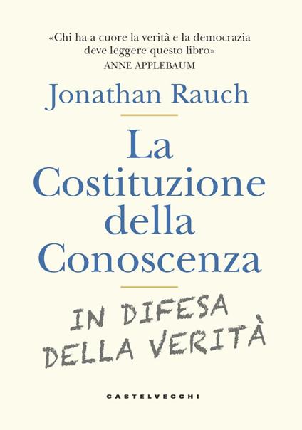 La costituzione della conoscenza. In difesa della verità - Jonathan Rauch - copertina