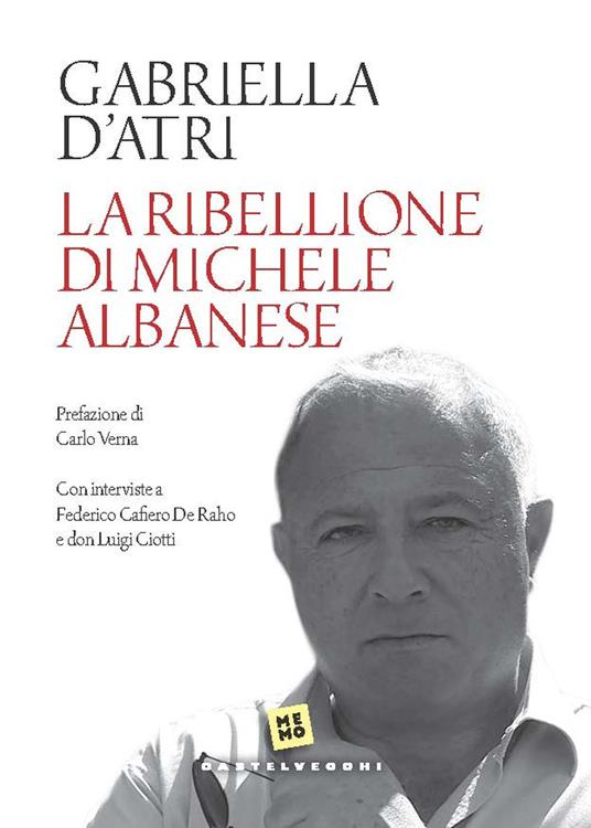 La ribellione di Michele Albanese - Gabriella D'Atri - copertina