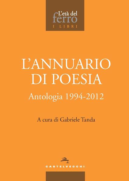 L'annuario di poesia. Antologia 1994-2012 - copertina