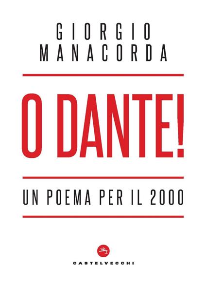 O Dante! Un poema per il 2000 - Giorgio Manacorda - copertina