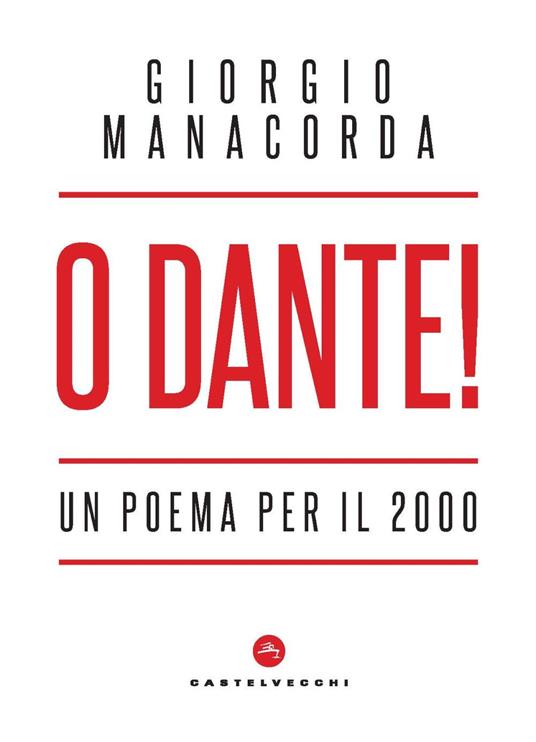 O Dante! Un poema per il 2000 - Giorgio Manacorda - copertina