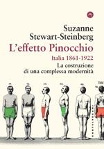 L'effetto Pinocchio. Italia 1861-1922. La costruzione di una complessa modernità