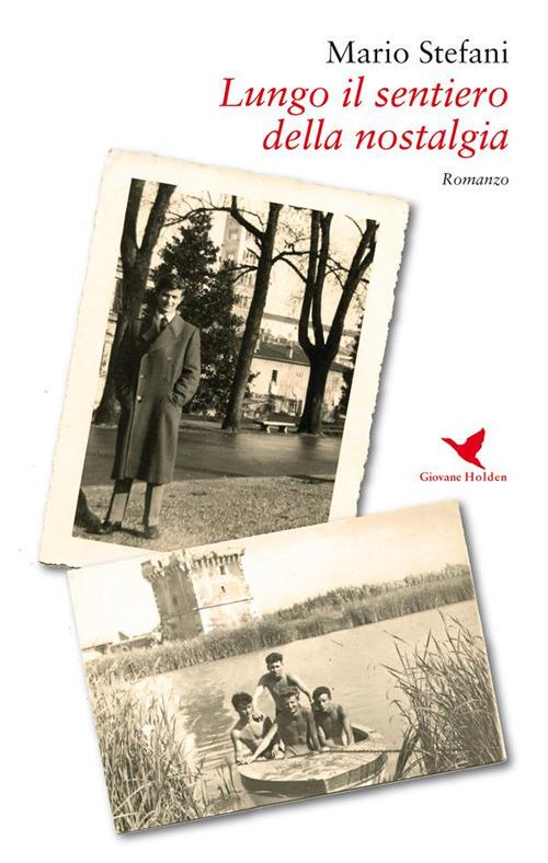 Lungo il sentiero della nostalgia - Mario Stefani - ebook