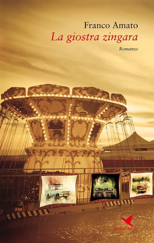 La giostra zingara - Franco Amato - ebook