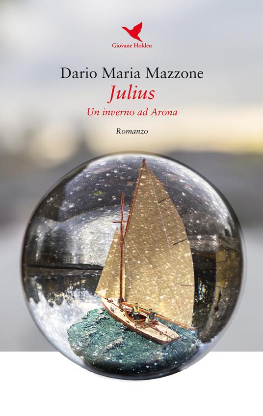 Julius. Un inverno ad Arona - Dario Maria Mazzone - copertina