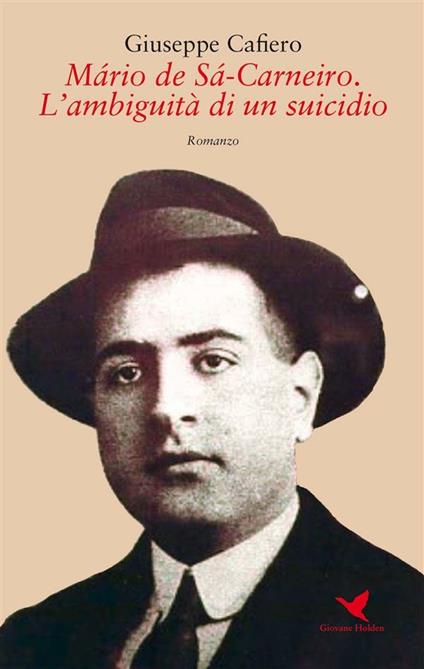 Mário de Sá-Carneiro. L'ambiguità di un suicidio - Giuseppe Cafiero - ebook