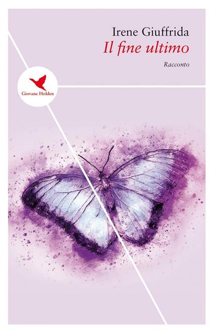 Il fine ultimo - Irene Giuffrida - ebook