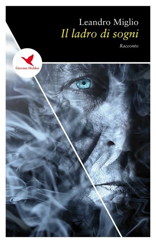 Il ladro di sogni - Leandro Miglio - ebook