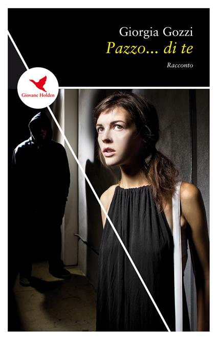 Pazzo... di te - Giorgia Gozzi - copertina