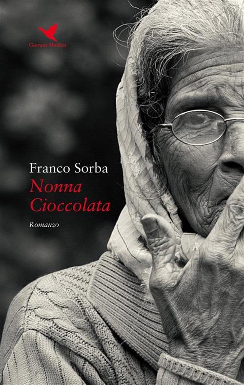 Nonna Cioccolata - Franco Sorba - ebook