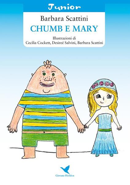 Chumb e Mary - Barbara Scattini,Cecilia Cockett,Desireé Salvini - ebook