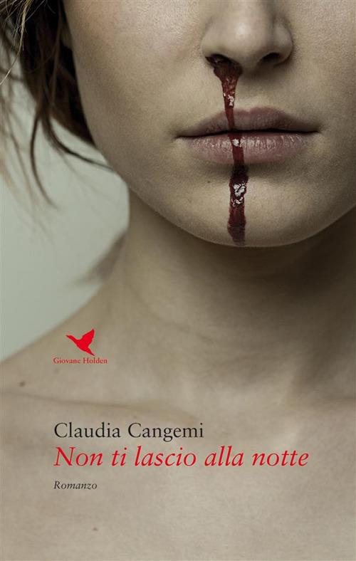Non ti lascio alla notte - Claudia Cangemi - ebook