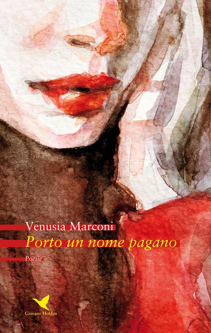 Porto un nome pagano - Venusia Marconi - copertina