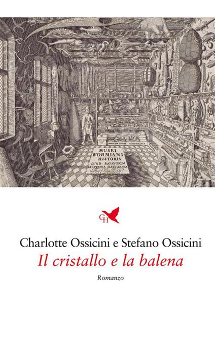 Il cristallo e la balena - Charlotte Ossicini,Stefano Ossicini - ebook