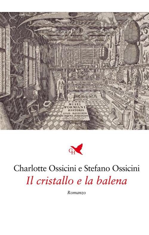 Il cristallo e la balena - Charlotte Ossicini,Stefano Ossicini - ebook