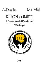 Khion Kumite. L'essenza del Budo nel Wadoryu