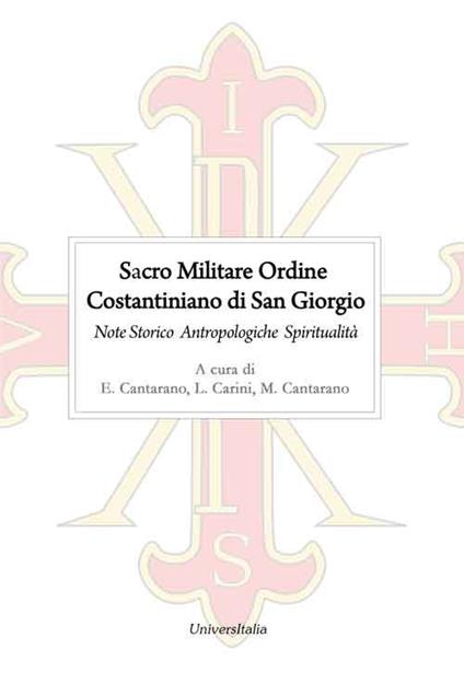 Sacro Militare Ordine Costantiniano di San Giorgio. Note storico-antropologiche e di spiritualità - copertina