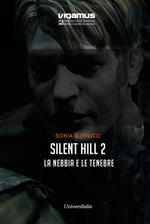 Silent Hill. La nebbia e le tenebre. Vol. 2