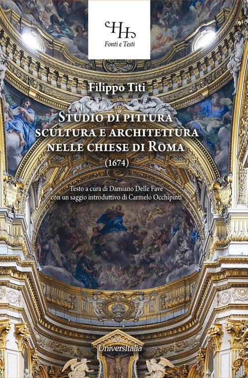 Studio di pittura, scultura e architettura nelle chiese di Roma (1674) - Filippo Titi - copertina