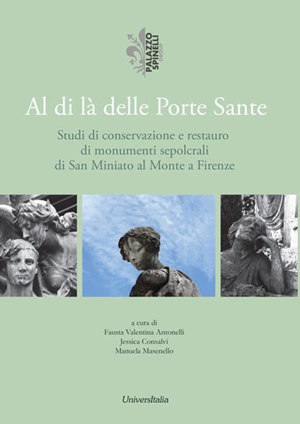 Al di là delle porte sante. Studi di conservazione e restauro di monumenti sepolcrali di San Miniato al Monte a Firenze - copertina