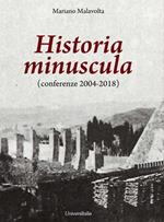 Historia minuscula (conferenze 2004-2018)
