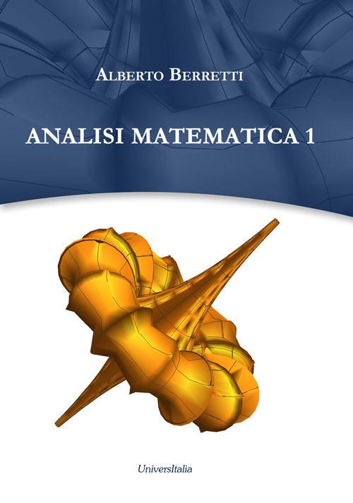 Analisi matematica 1. Ediz. per la scuola - Alberto Berretti - copertina