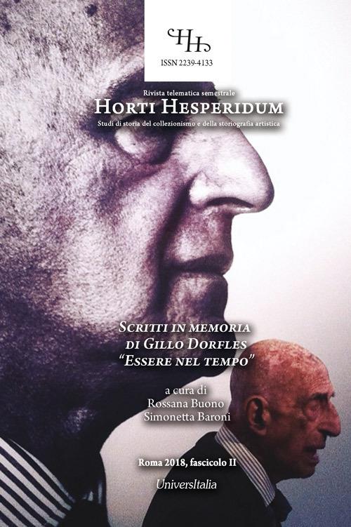 Horti hesperidum. Studi di storia del collezionismo e della storiografia artistica (2018). Ediz. per la scuola. Vol. 2: Scritti in memoria di Gillo Dorfles. «Essere nel tempo». - copertina