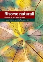 Risorse naturali. Riflessioni multidiscplinari