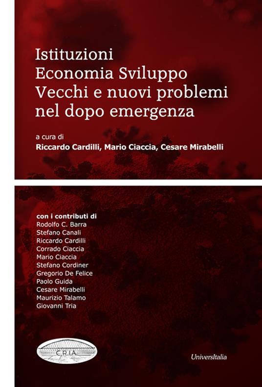 Istituzioni economia sviluppo. Vecchi e nuovi problemi nel dopo emergenza - copertina