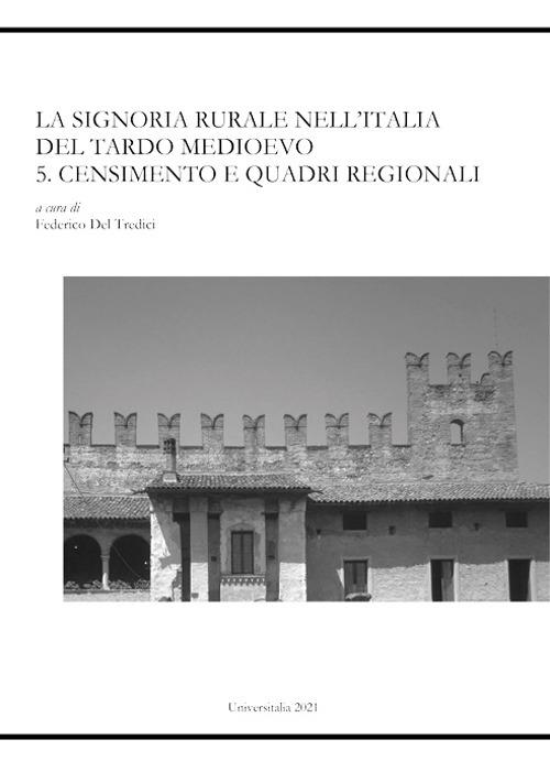 La signoria rurale nell'Italia del tardo Medioevo. Censimento e quadri regionali. Vol. 1-2 - copertina